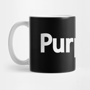 Purpose artistic typographic artwork Mug